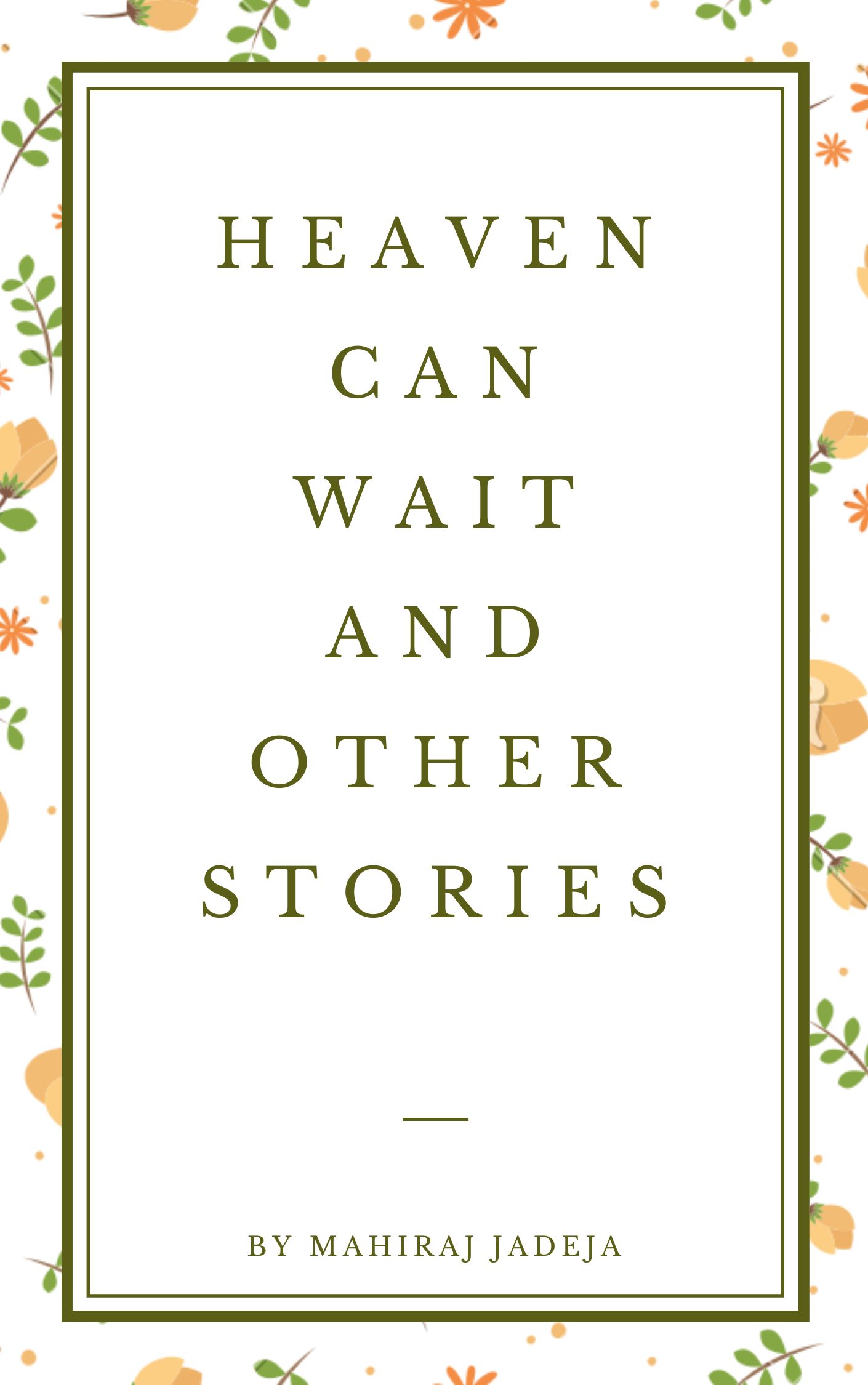 Heaven Can Wait and Other stories