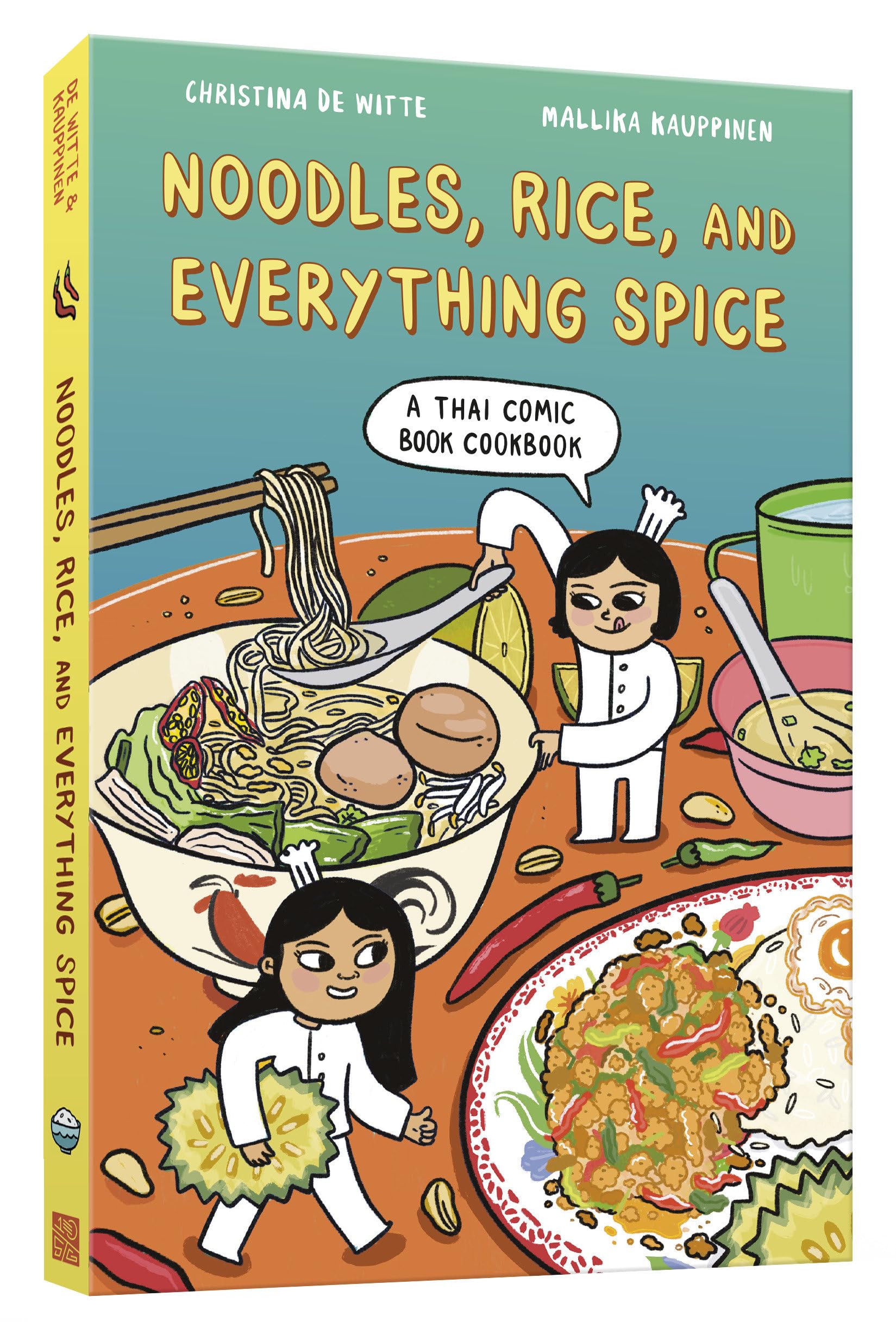 Noodles, Rice, and Everything Spice: A Thai Comic Cookbook